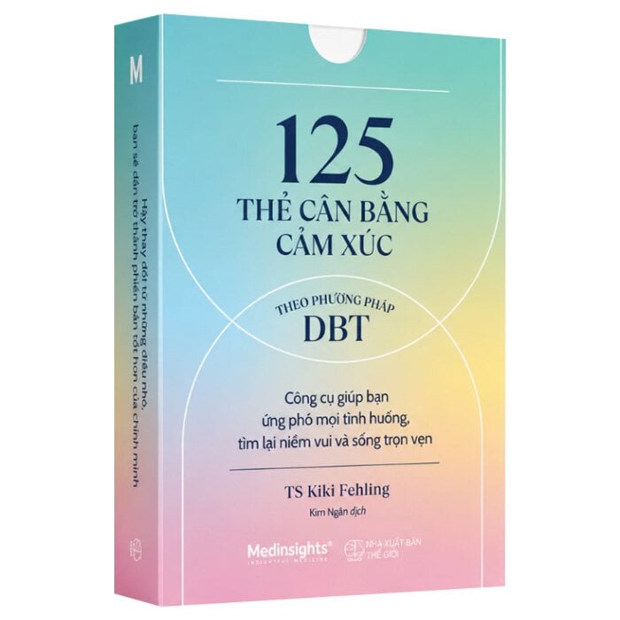 125 Thẻ Cân Bằng Cảm Xúc Theo Phương Pháp DBT - TS. Kiki Fehling