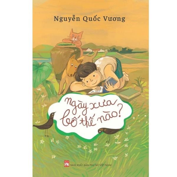  Ngày Xưa Bố Thế Nào - Nguyễn Quốc Vương 