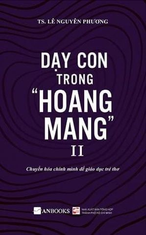  { Trưng Bày } Dạy con trong hoang mang - Tập 2 