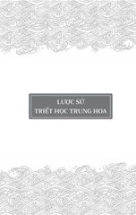 Lược Sử Triết Học Trung Hoa - A Short History Of Chinese Philosophy - Fung Yu-lan ( Phùng Hữu Lan )