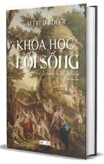 Combo 3 Cuốn Của Tác Giả Alfred Adler ( Hiểu Về Bản Chất Con Người + Tìm Hiểu Nhân Tính + Khoa Học Về Lối Sống )