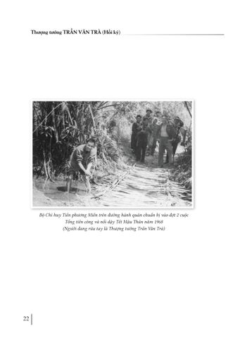  Hồi Ký Thượng Tướng Trần Văn Trà - Hành Trình Từ “ Ra Đi Hai Bàn Tay Trắng ” Đến “ Trở Về Một Dải Giang San ” Và Những Trang Bản Thảo Còn Dang Dở - TS. Quách Thu Nguyệt 