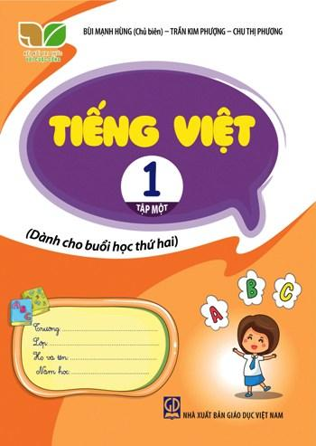 Tiếng Việt 1 - Tập 1 (Dành Cho Buổi Học Thứ Hai) (Kết Nối Tri Thức Với Cuộc Sống) - Bùi Mạnh Hùng (Chủ biên), Trần Kim Phượng, Chu Thị Phương - NXBGD