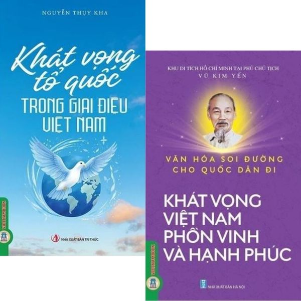  Combo 2 Cuốn ( Khát Vọng Việt Nam Phồn Vinh Và Hạnh Phúc + Khát Vọng Tổ Quốc Trong Giai Điệu Việt Nam ) 