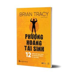 Combo 2 Quyển: Tham Vọng Vĩ Đại + Phượng Hoàng Tái Sinh - Jim Rohn,Brian Tracy