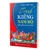  Combo 2 Quyển Tranh Kiếng Nam Bộ + Tranh Dân Gian Nam Bộ - Huỳnh Thanh Bình 