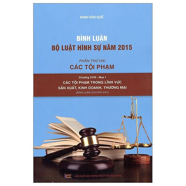  Bộ 10 Quyển Bình luận Bộ Luật Hình Sự Năm 2015 - Đinh Văn Quế 