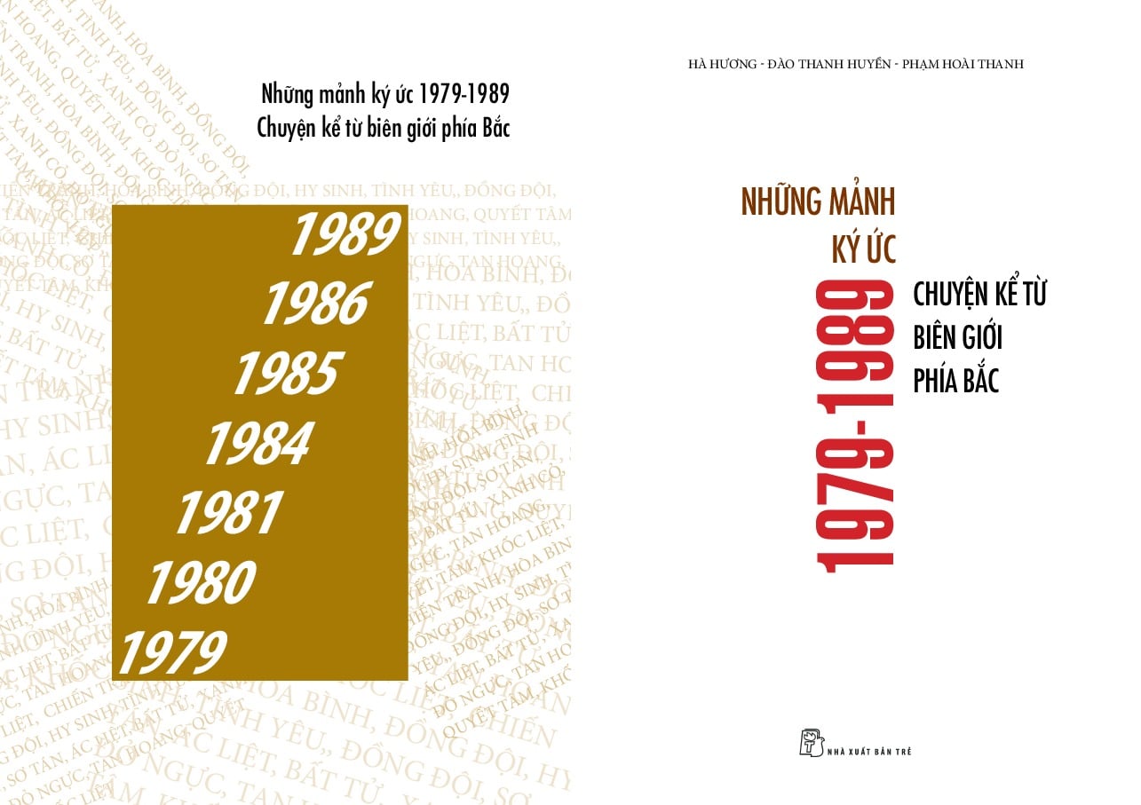 Những Mảnh Ký Ức 1979-1989 - Chuyện Kể Từ Biên Giới Phía Bắc - Đào Thanh Huyền, Hà Hương, Phạm Hoài Thanh