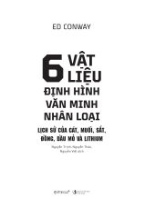 6 Vật Liệu Định Hình Văn Minh Nhân Loại - 
Ed Conway