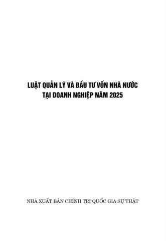 Luật Quản Lý Và Đầu Tư Vốn Nhà Nước Tại Doanh Nghiệp Năm 2025 - Quốc hội - NXB CTQG 