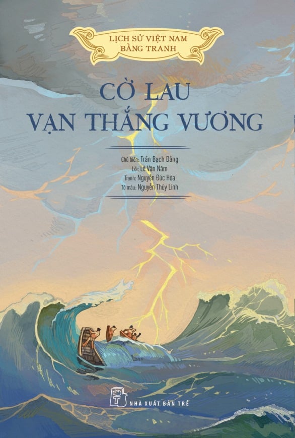 Lịch Sử Việt Nam Bằng Tranh - Cờ Lau Vạn Thắng Vương (Bản Màu) - Nhiều tác giả