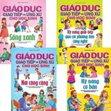  Combo 4 Cuốn Giáo Dục Giao Tiếp Và Ứng Xử Cho Học Sinh ( Sống Xanh + Nơi Công Cộng + Kỹ Năng Giao Tiếp Qua Các Phương Tiện Công Nghệ + Kỹ Năng Cơ Bản ) 