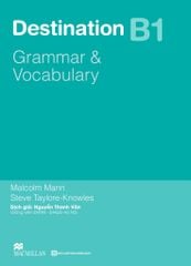 Destination B1 – Grammar & Vocabulary With Answer Key On Mcbooks App (Không Đáp Án Tái Bản 2025) - Malcom Mann, Steve Taylore-K