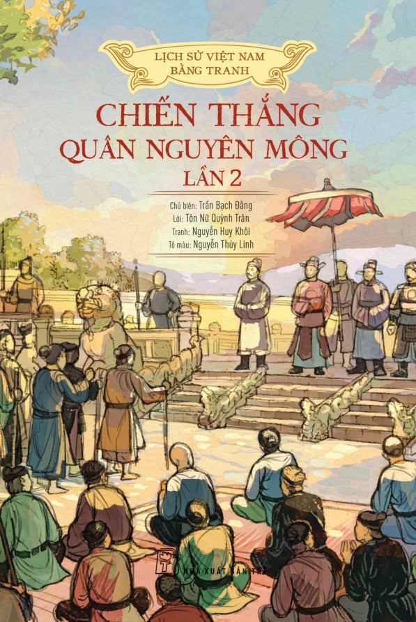 Lịch Sử Việt Nam Bằng Tranh - Chiến Thắng Quân Nguyên Mông Lần 2 (Bản Màu) - Nhiều tác giả