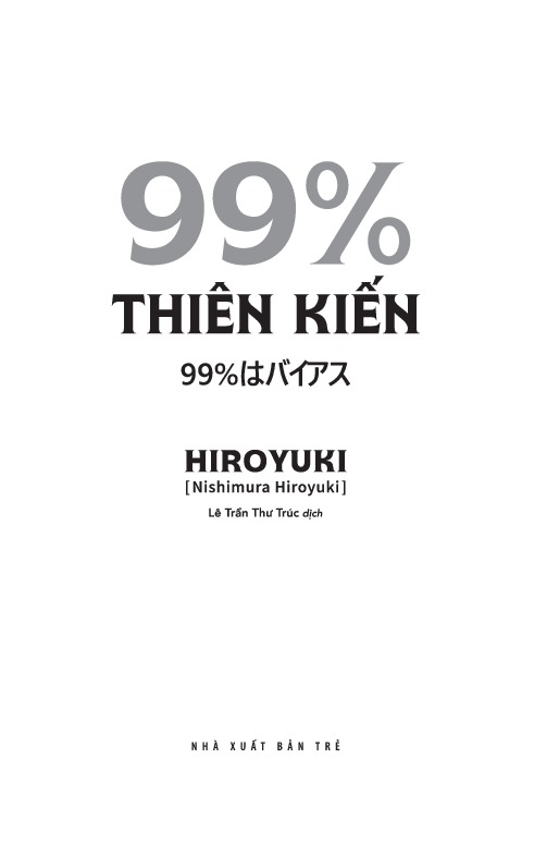 99% Thiên Kiến - HIROYUKI (Nishimura Hiroyuki)