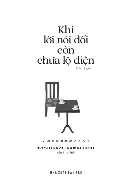 Combo 3 Cuốn Của Toshikazu Kawaguchi ( Khi Tách Cà Phê Còn Chưa Nguội + Khi Lời Nói Dối Còn Chưa Lộ Diện + Khi Ký Ức Còn Chưa Phai Nhạt )