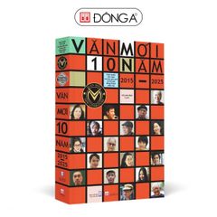 Văn Mới 10 Năm 2015 - 2025 - Hợp Tuyển Văn Xuôi Của Các Tác Giả Mới Và Tác Giả Đang Được Mến Mộ - Nhiều Tác Giả. Hồ Anh Thái Tuyển