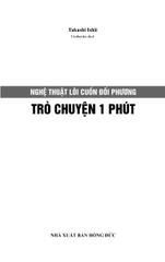 Nghệ Thuật Lôi Cuốn Đối Phương Trò Chuyện 1 Phút - Takashi Ishii