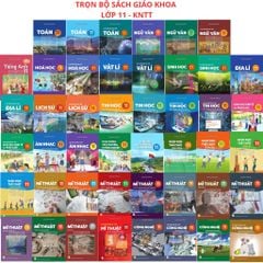 Sách Giáo Khoa Và Bài Tập Lớp 11 - Năm 2026-2027 - Kết Nối Tri Thức Với Cuộc Sống - NXBGD
