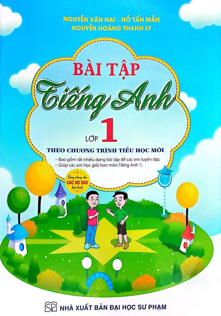 Bài Tập Tiếng Anh Lớp 1 Theo Chương Trình Tiểu Học Mới (Dùng Chung Cho Các Bộ Sgk Hiện Hành) - Nguyễn Văn Hai