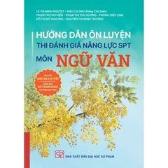 Combo 3 Cuốn Hướng Dẫn Ôn Luyện Thi Đánh Giá Năng Lực SPT ( Ngữ Văn + Toán + Tiếng Anh )