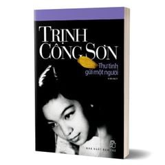 Combo 2 Cuốn Hát Cùng Nguồn Cội Khánh Ly + Trịnh Công Sơn - Thư Tình Gửi Một Người