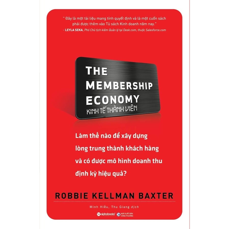 Kinh Tế Thành Viên - The Membership Economy - Robbie Kellman Baxter
