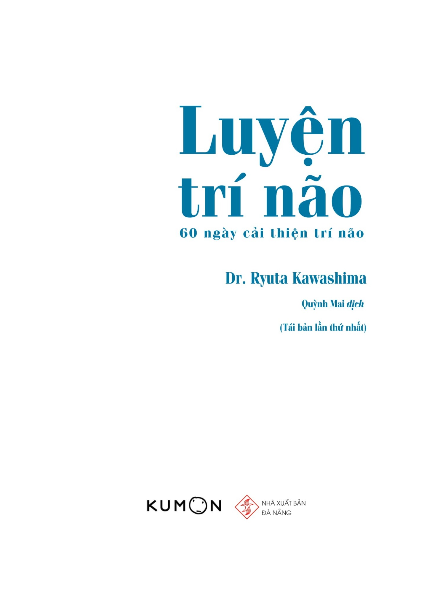 Luyện Trí Não - 60 Ngày Cải Thiện Trí Não - Dr Ryuta Kawashima