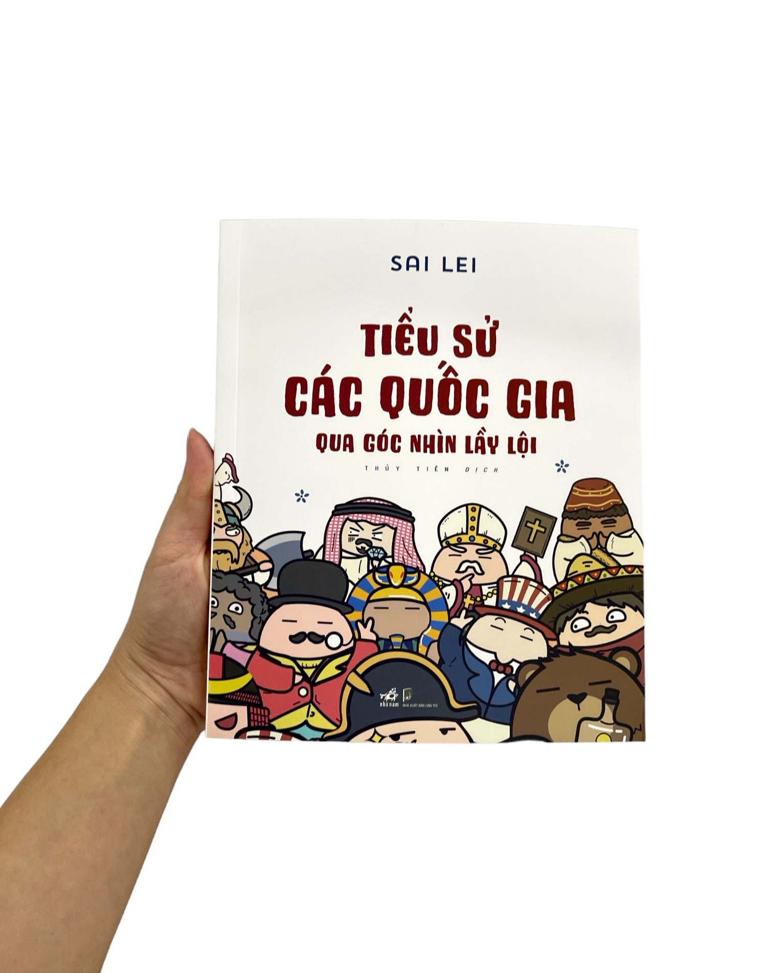 Tiểu Sử Các Quốc Gia Qua Góc Nhìn Lầy Lội - Sai Lei