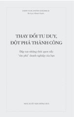 Thay Đổi Tư Duy Đột Phá Thành Công - Geoff Tuff, Steven Goldbach
