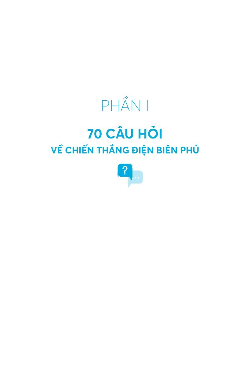 70 Câu Hỏi-Đáp Về Chiến Thắng Điện Biên Phủ - Kỉ Niệm 70 Năm Chiến Thắng Điện Biên Phủ - Nguyễn Thị Thanh Thủy
