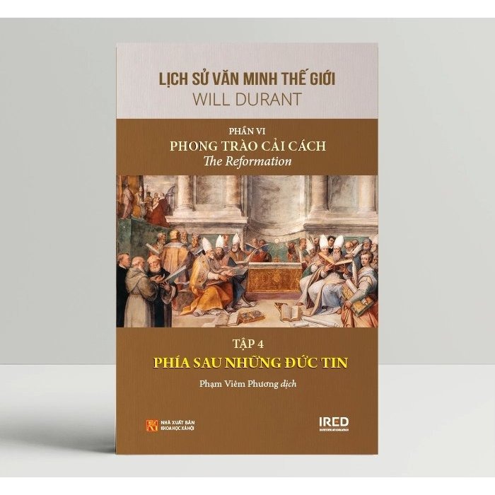 Lịch Sử Văn Minh Thế Giới - Will Durant - Phần VI: Phong Trào Cải Cách - The Reformation