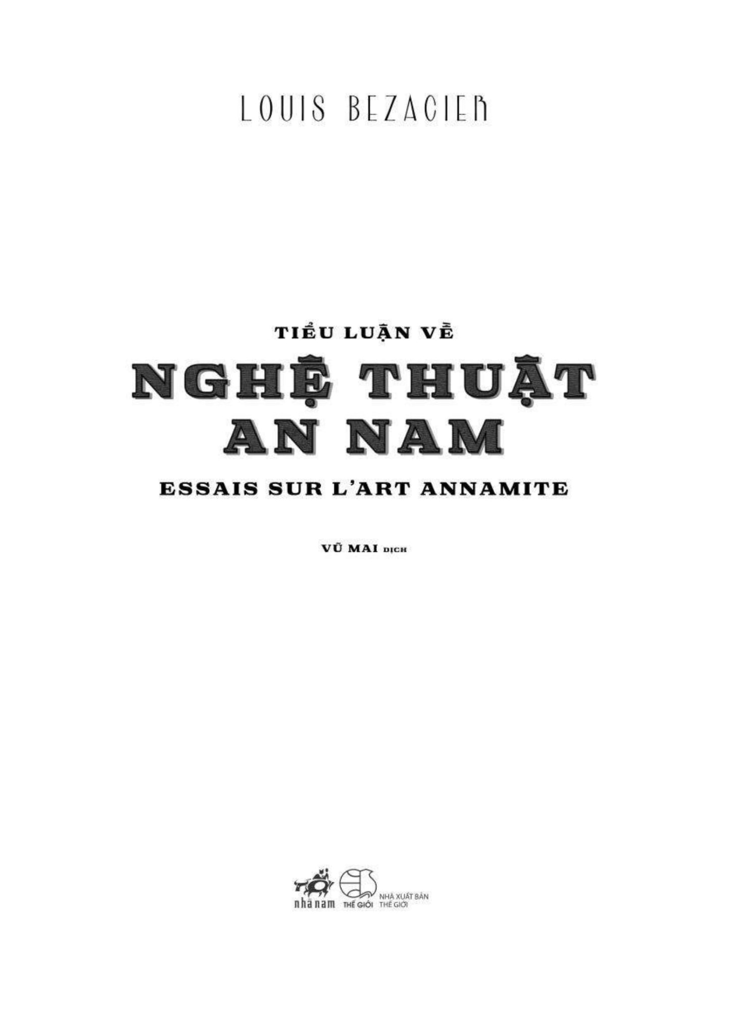 Tiểu Luận Về Nghệ Thuật An Nam - Louis Bezacier