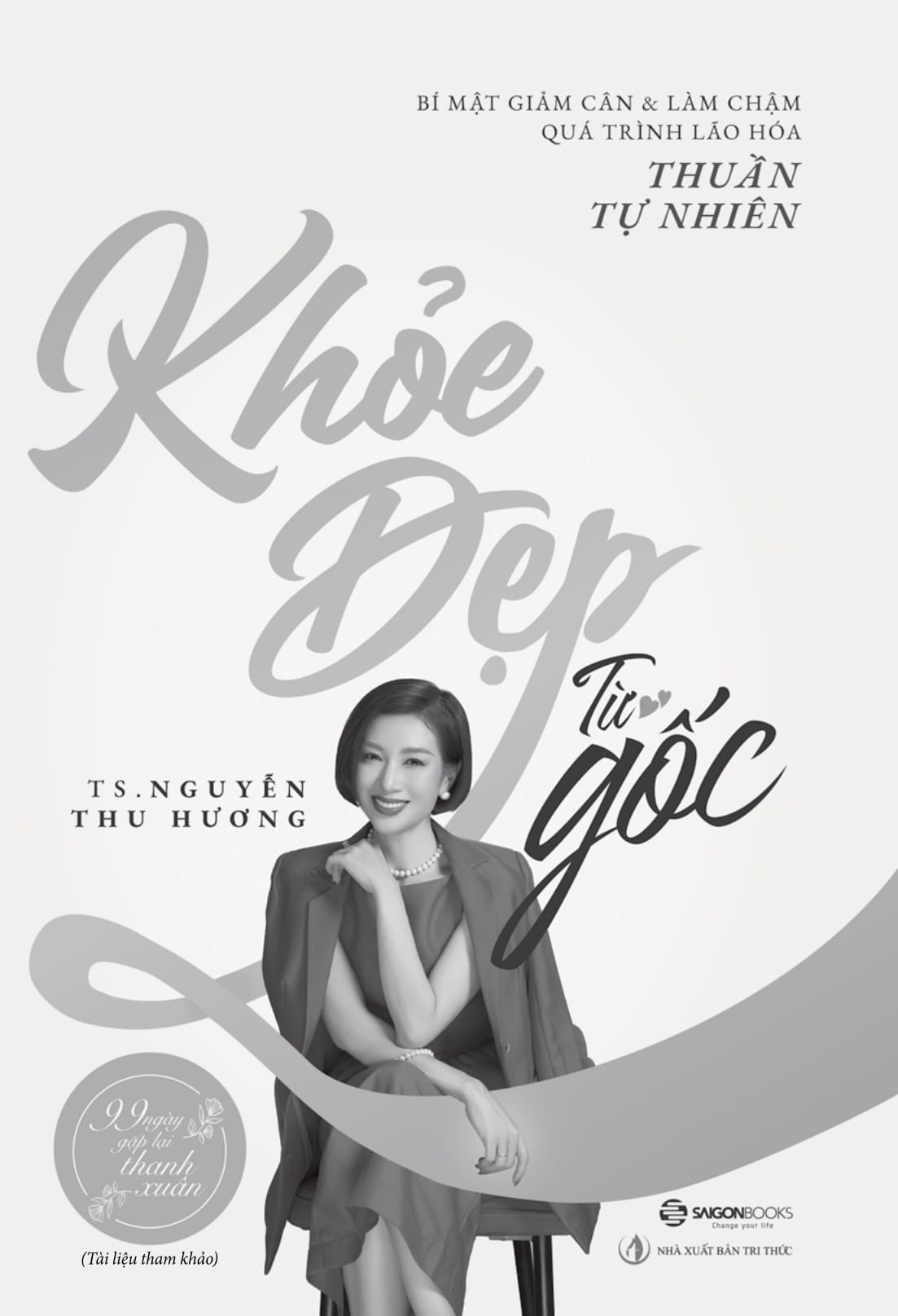 Khỏe Đẹp Từ Gốc - TS. Nguyễn Thu Hương