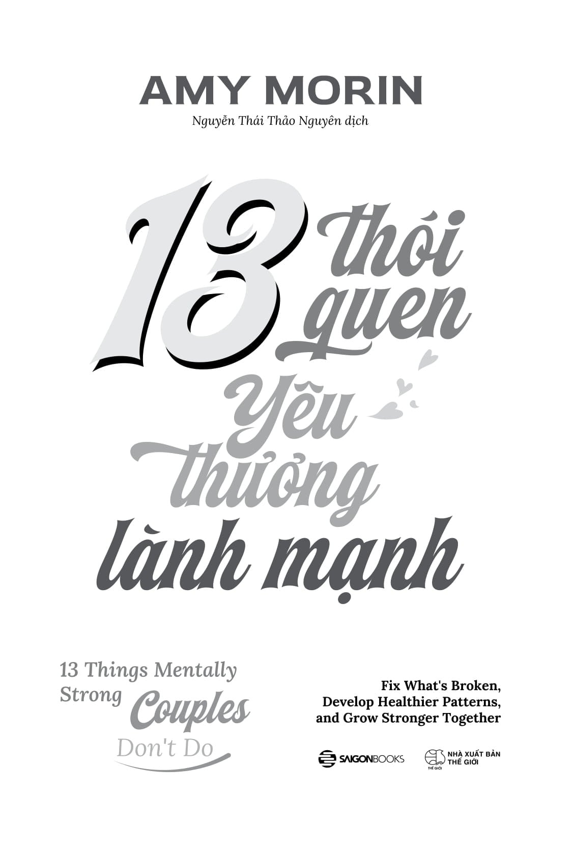 13 Thói Quen Yêu Thương Lành Mạnh - Amy Morin