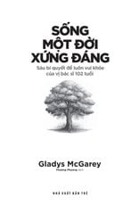 Sống Một Đời Xứng Đáng
 - 
Gladys McGarey