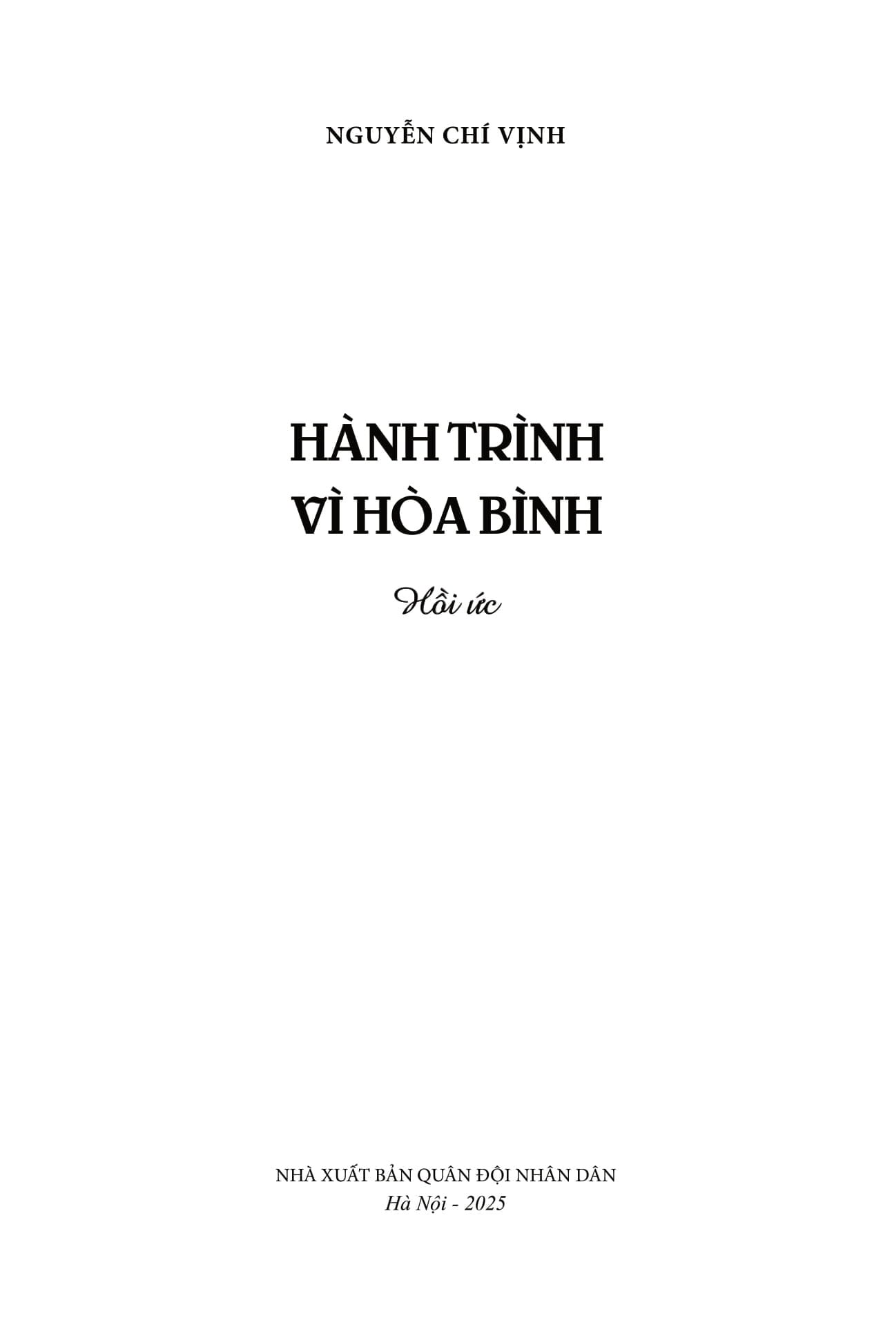 Hành Trình Vì Hòa Bình - Nguyễn Chí Vịnh