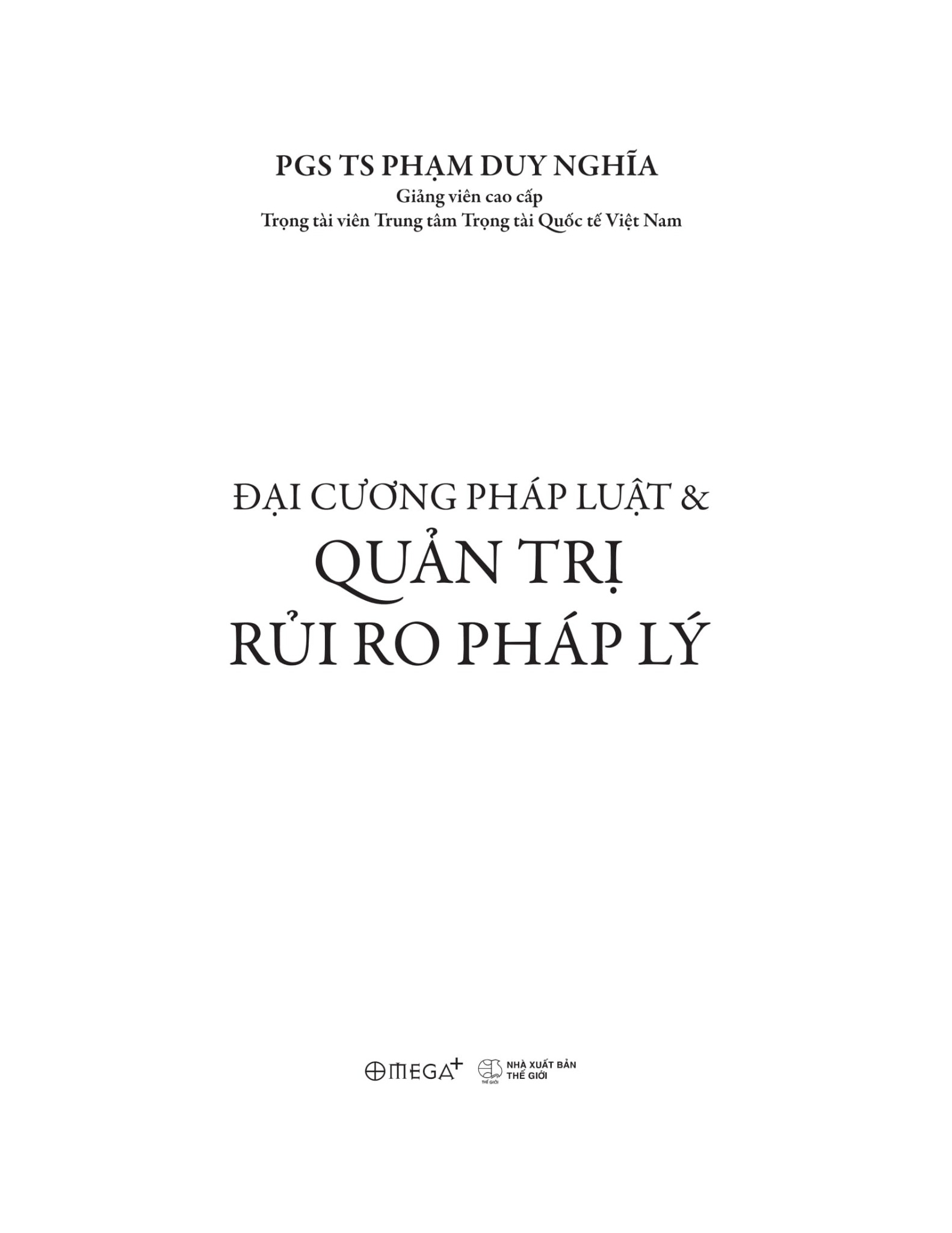 Đại Cương Pháp Luật Và Quản Trị Rủi Ro Pháp Lý - PGS. TS. Phạm Duy Nghĩa