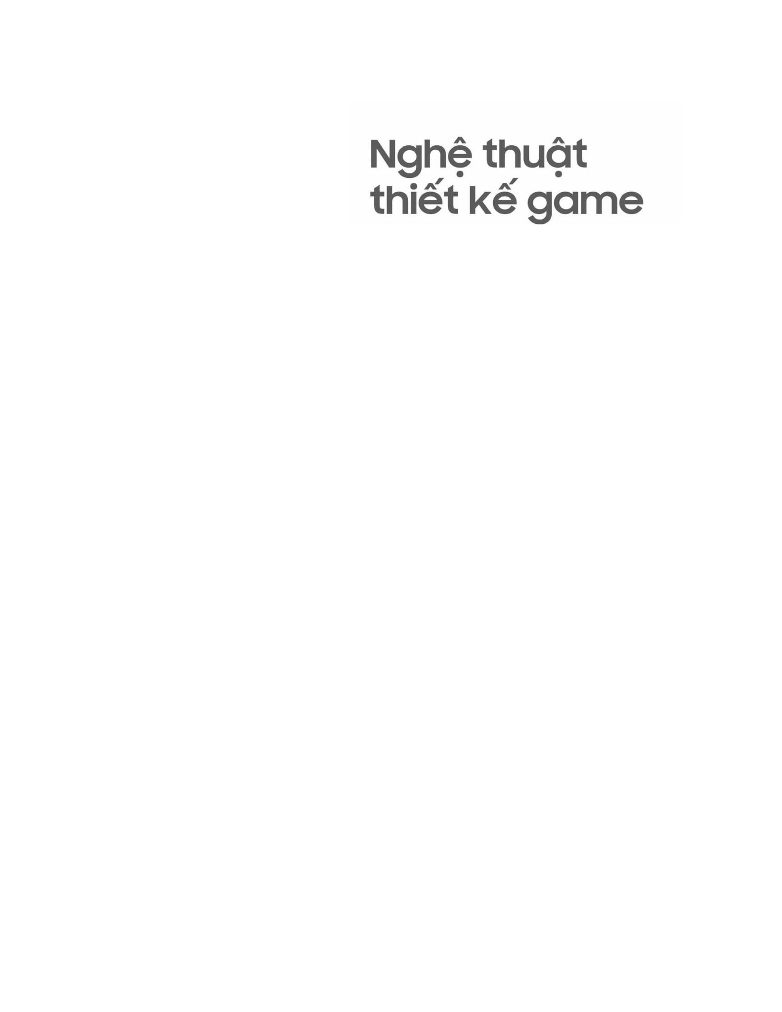 Nghệ Thuật Thiết Kế Game - Jesse Schell
