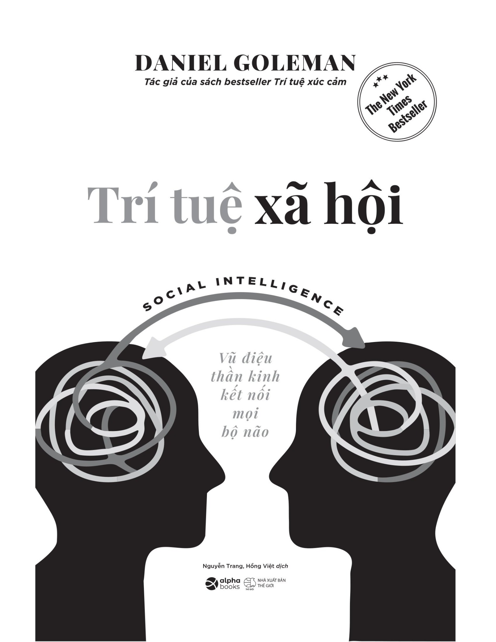 Trí Tuệ Xã Hội - Vũ Điệu Thần Kinh Kết Nối Mọi Bộ Não - Daniel Goleman