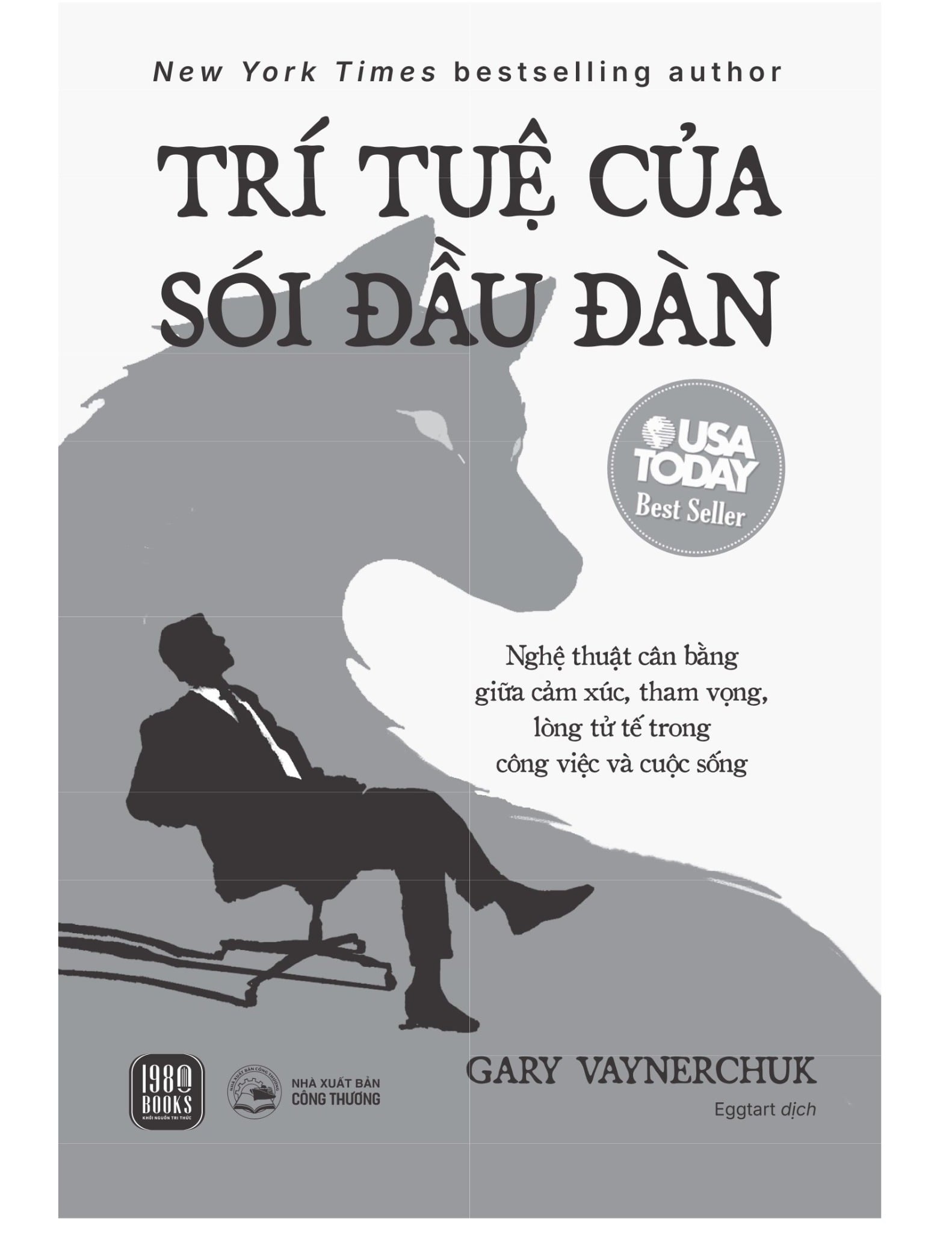 Trí Tuệ Của Sói Đầu Đàn - Gary Vaynerchuk