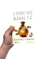 Lược Sử Kinh Tế - Daniel Cohen