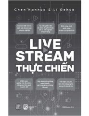 Livestream Thực Chiến - Chen Nanhua, Li Gehua