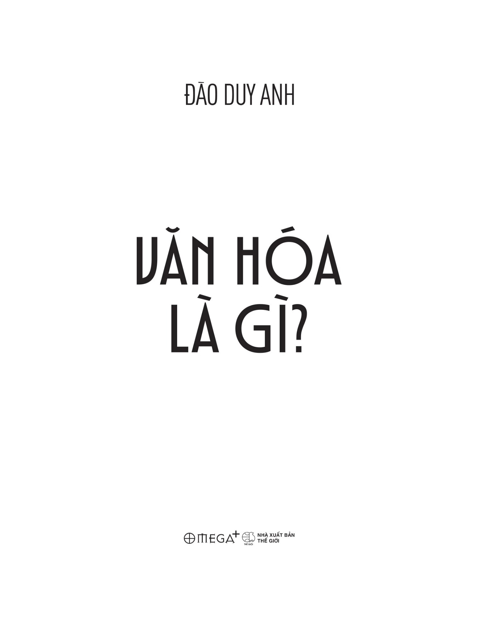 Văn Hóa Là Gì? - Đào Duy Anh