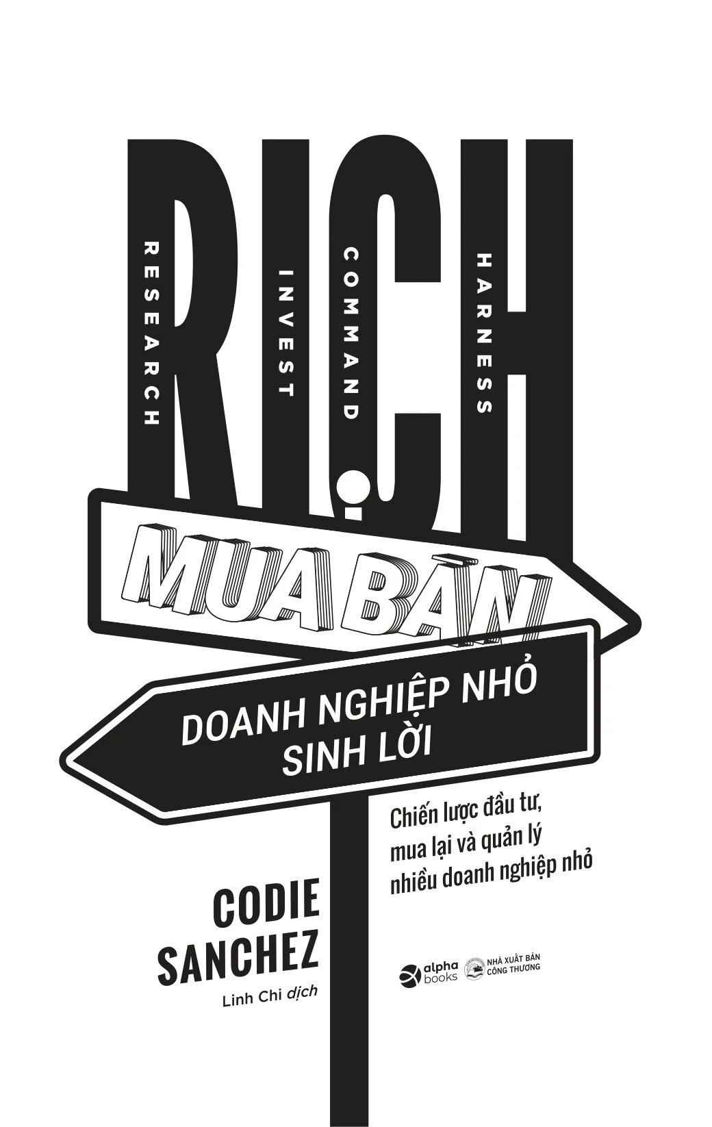 R.I.C.H - Làm Giàu Từ Doanh Nghiệp Nhỏ - Codie Sanchez