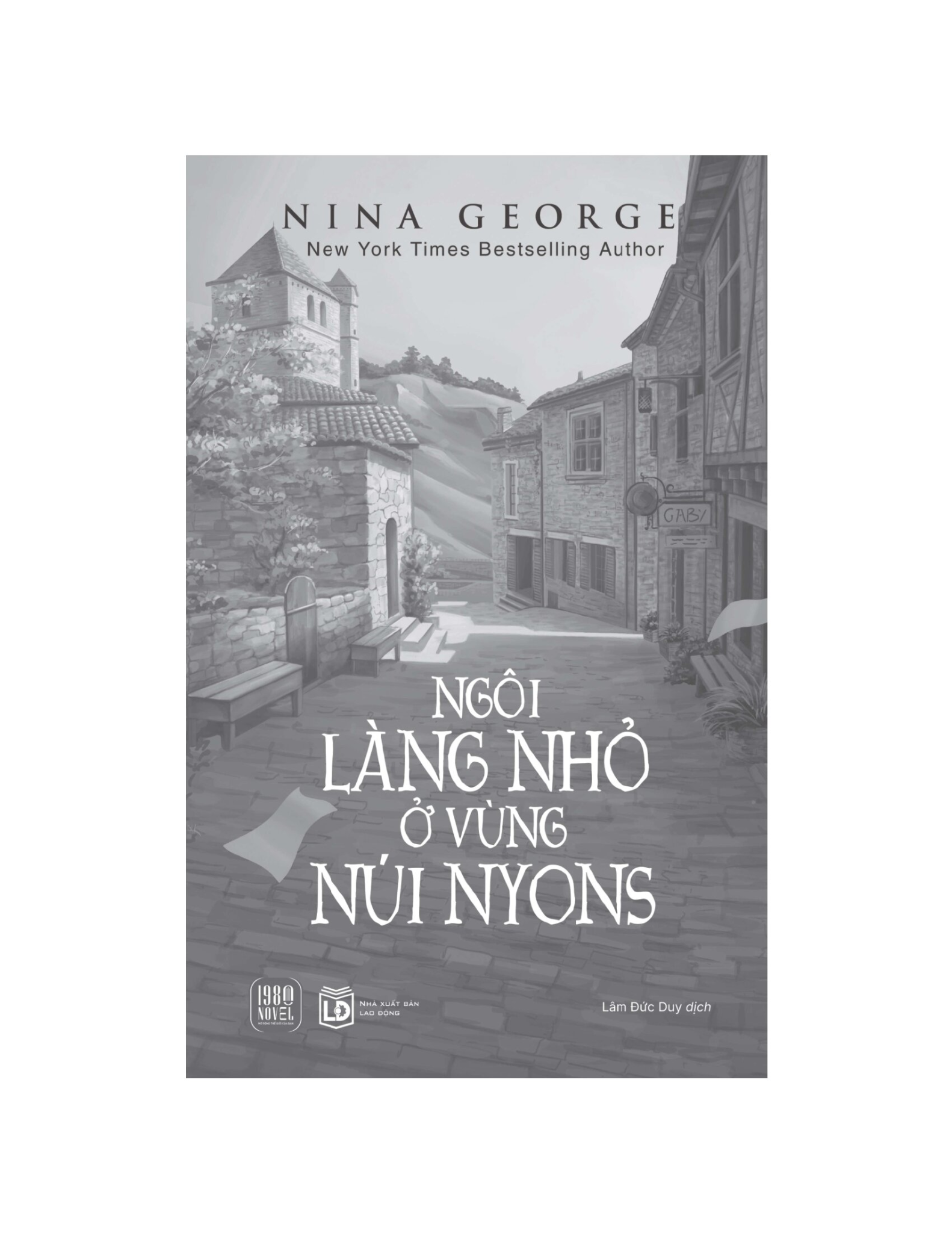 Ngôi Làng Nhỏ Ở Vùng Núi Nyons - 
Nina George
