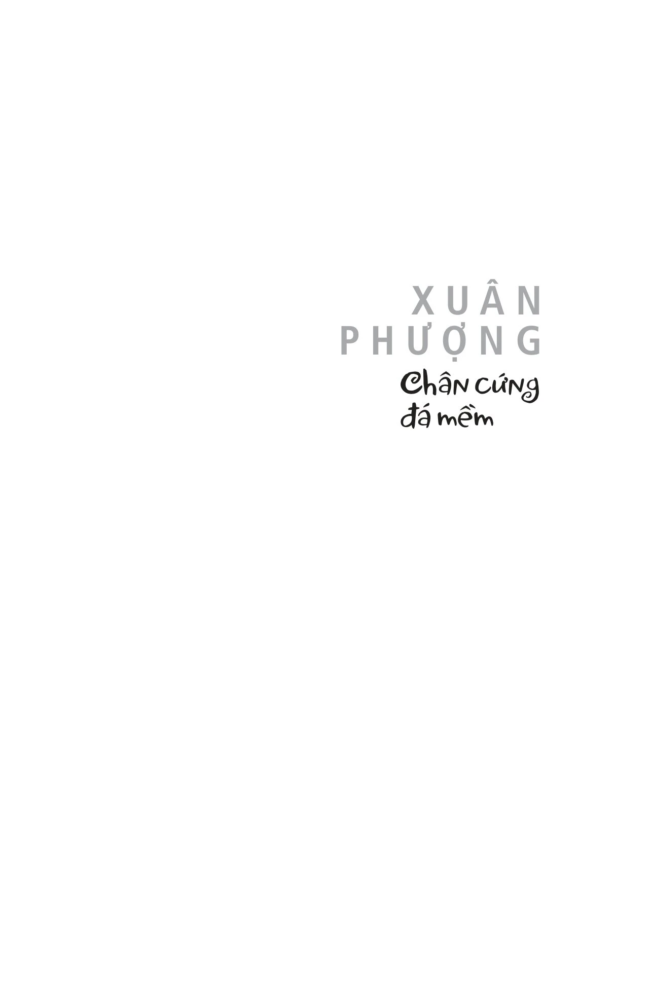 Chân Cứng Đá Mềm - Hồi ký Xuân Phượng