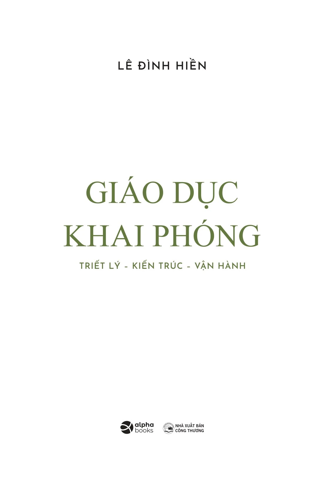 Giáo Dục Khai Phóng - Lê Đình Hiền