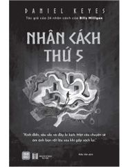 Nhân Cách Thứ 5 - Daniel Keyes