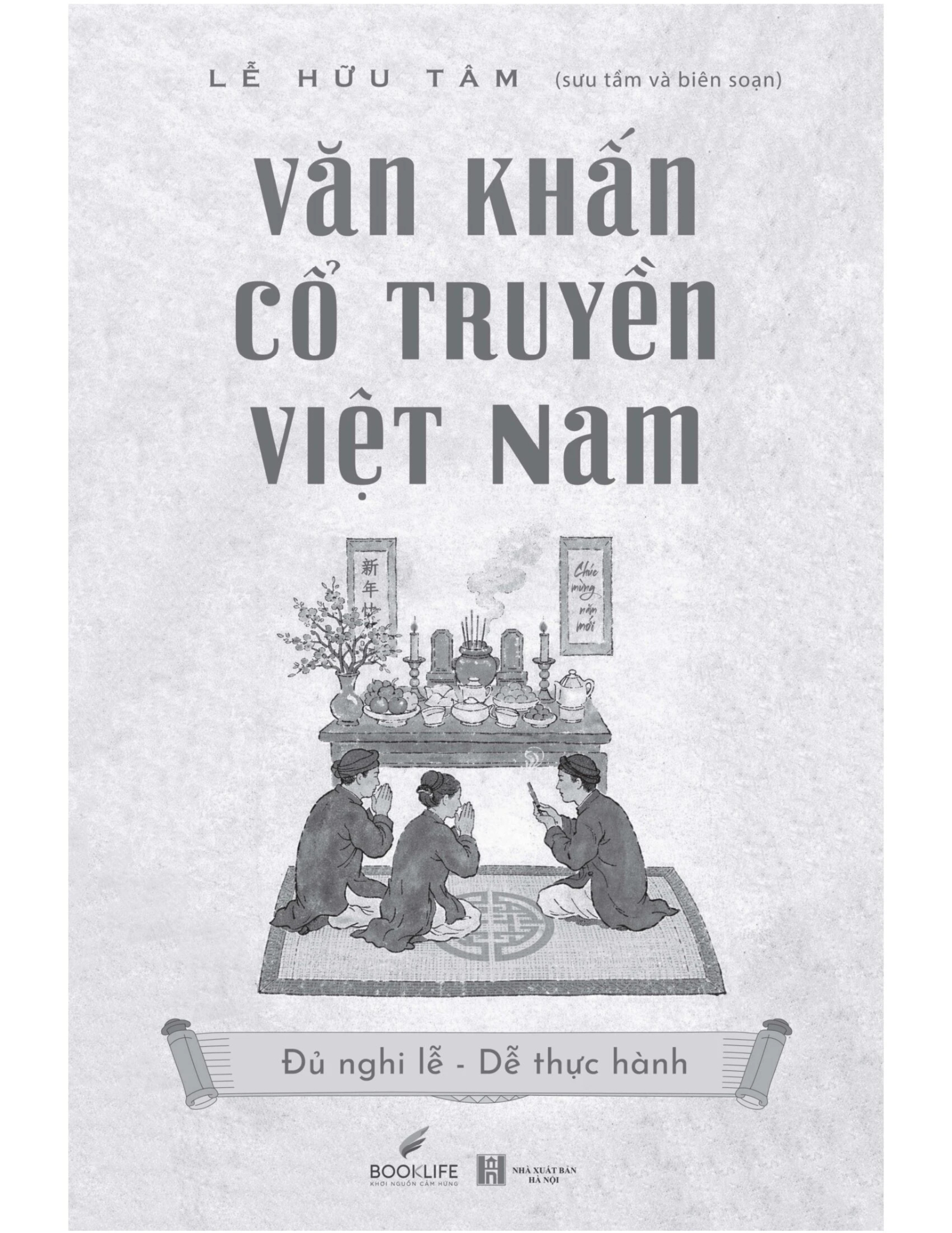 Văn Khấn Cổ Truyền Việt Nam - Lê Hữu Tâm